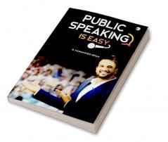 Public Speaking Is Easy