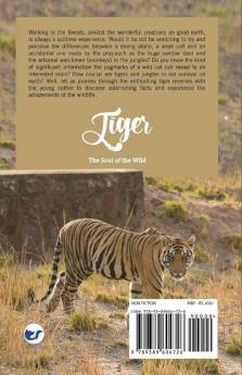 Tiger : The Soul Of The Wild