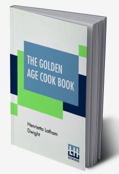 The Golden Age Cook Book