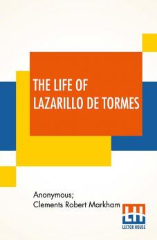 The Life Of Lazarillo De Tormes