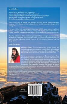 The Gita Happiness Retreat : Discover 40 Life Learning Lessons from The Bhagavad Gita