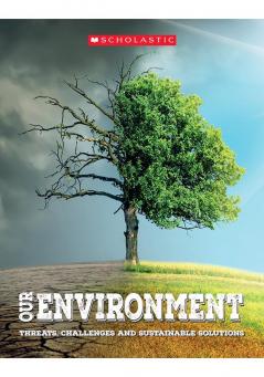 OUR ENVIRONMENT: THREATS CHALLENGES AND SUSTAINABLE SOLUTIONS