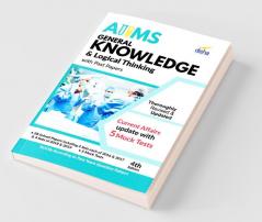 AIIMS General Knowledge & Logical Thinking with Past Papers 4th Edition