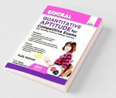 General Quantitative Aptitude for Competitive Exams - SSC/ Banking/ Defence/ Railway/ Insurance - 2nd Edition