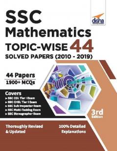 SSC Mathematics Topic-wise 44 Solved Papers (2010-2019) 3rd Edition