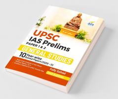 UPSC IAS Prelims Paper 1 & 2 General Studies 10 Year-wise Solved Papers (2020 - 11) 2nd Edition