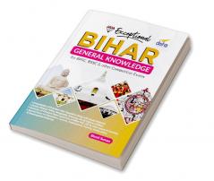 Exceptional BIHAR - General Knowledge for PSC SSC & other Competitive Exams