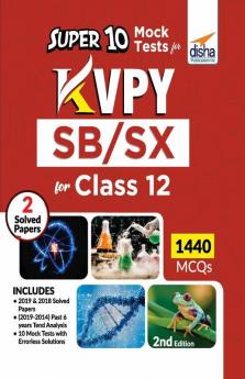 Super 10 Mock Tests for KVPY SB/ SX for Class 12 - 2nd Edition
