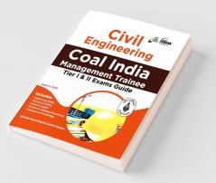 Guide to Coal India Management Trainee Tier I & II Civil Engineering Exam with 2022 Solved Paper 2nd Edition
