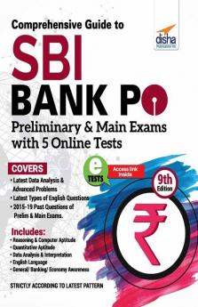 Comprehensive Guide to SBI Bank PO Preliminary & Main Exam with 5 Online Tests (9th Edition)