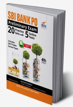 SBI Bank PO Preliminary Exam 20 Practice Sets with 5 Online Tests 4th Edition