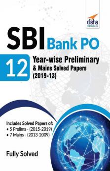 SBI Bank PO 12 Year-wise Preliminary & Mains Solved Papers (2019-13)