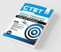 CTET Paper 2 Science & Mathematics 12 Solved + 15 Practice Sets (Class 6 - 8 Teachers) 6th Edition