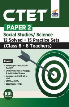 CTET Paper 2 Social Studies/ Science 12 Solved + 15 Practice Sets (Class 6 - 8 Teachers) 6th Edition
