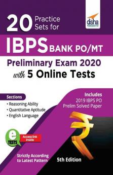 20 Practice Sets for IBPS PO/ MT Preliminary Exam 2020 with 5 Online Tests 5th Edition