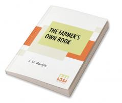 The Farmer's Own Book