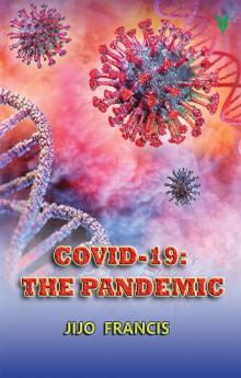 COVID -19: THE PANDEMIC