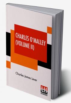 Charles O'Malley (Volume II)