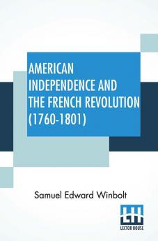 American Independence And The French Revolution (1760-1801)