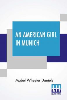 An American Girl In Munich