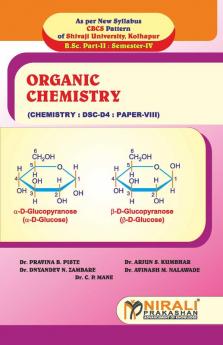 ORGANIC CHEMISTRY(Paper VIII : DSC - D4)