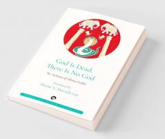 God is Dead There is No God: The Vachanas of Allama Prabhu