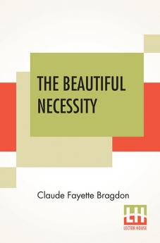 The Beautiful Necessity