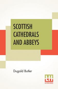 Scottish Cathedrals And Abbeys