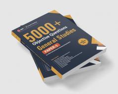 UPSC General Studies Paper I : 5000+ Objective Questions