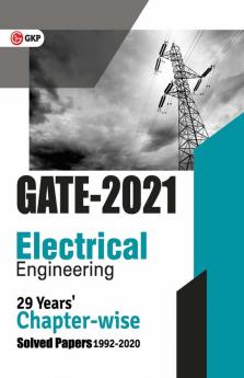 GATE 2021 - 29 Years' Chapterwise Solved Papers (1992-2020) - Electrical Engineering