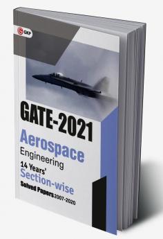 GATE 2021 - Aerospace Engineering - 14 Years' Section-wise Solved Paper 2007-20