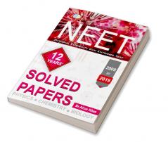 “MODEL SOLVED PAPERS”:—NEET 12 YEARS (2008 TO 2019)- Physics|Chemistry|Biology