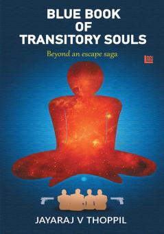 Blue Book of Transitory Souls Beyond an Escape Saga