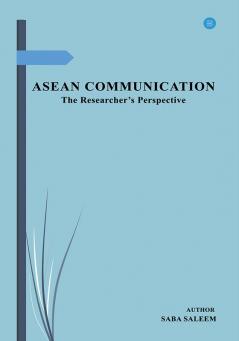 ASEAN Communication- The researchers perspective