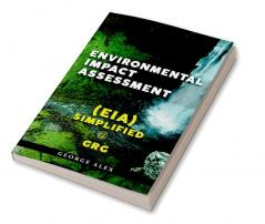 Environmental Impact Assessment (EIA) Simplified @ GrG