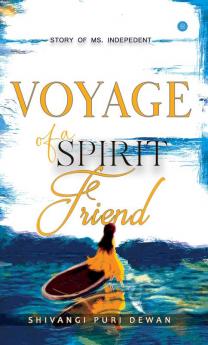 voyage of a spirit friend