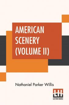 American Scenery (Volume II)