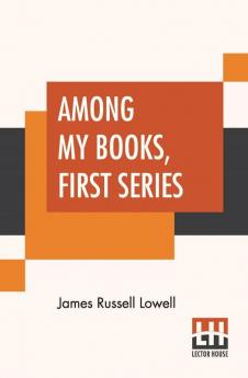 Among My Books First Series