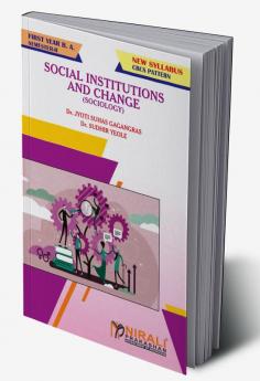 SOCIOLOGY[SOCIAL INSTITUTIONS AND CHANGE]