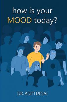 HOW IS YOUR MOOD TODAY?