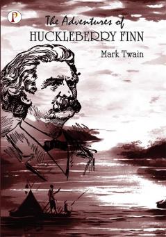 The Adventures of Huckleberry Finn