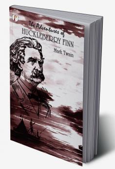 The Adventures of Huckleberry Finn