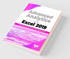 Advanced Analytics with Excel 2019