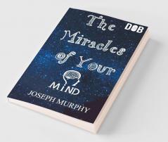 The Miracles of Your Mind