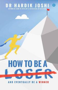 How To Be A Loser