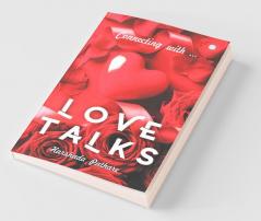 Love Talks: Connecting With. . .