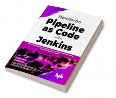 Hands-on Pipeline as Code with Jenkins