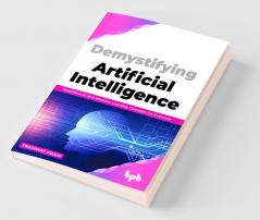 Demystifying Artificial intelligence