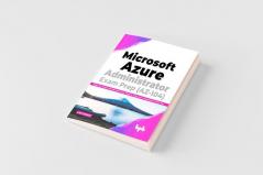 Microsoft Azure Administrator Exam Prep (AZ-104)