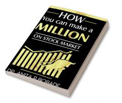 You Can Make a Million on the Stock Market